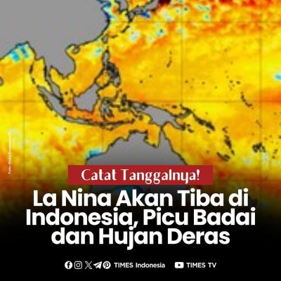 La Nina Akan Tiba Di Indonesia, Picu Badai dan Hujan Deras. Catat Tanggalnya! 